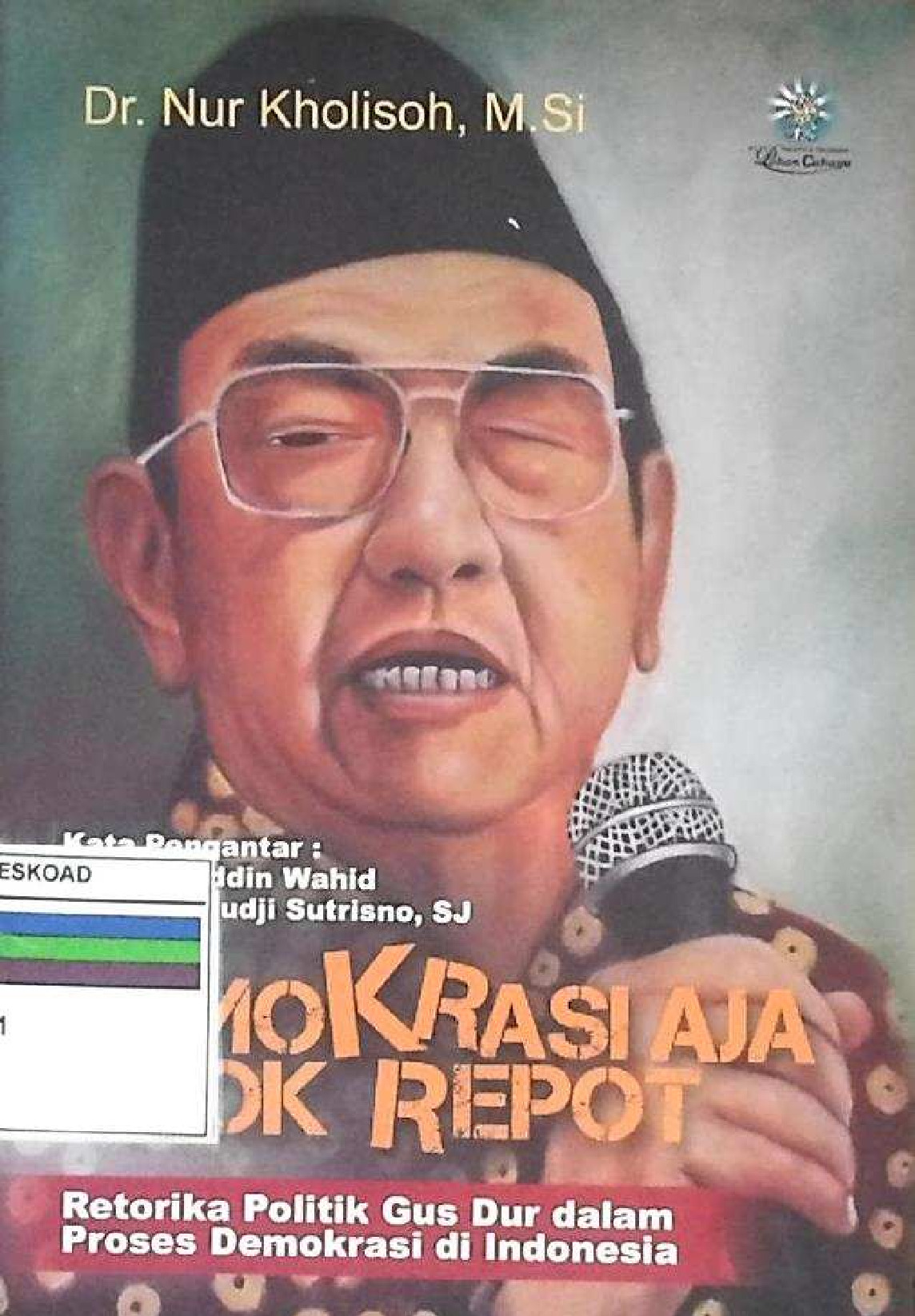 Demokrasi Aja Kok Repot